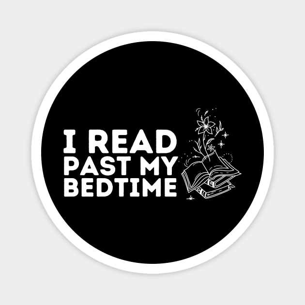I read past my bedtime Magnet by The WYLD Tribe